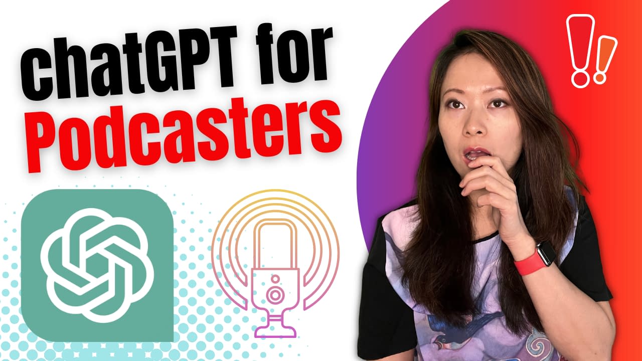 ChatGPT for Podcasters