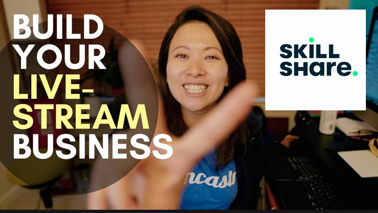 Build Your Livestream Business (Course) on Skillshare