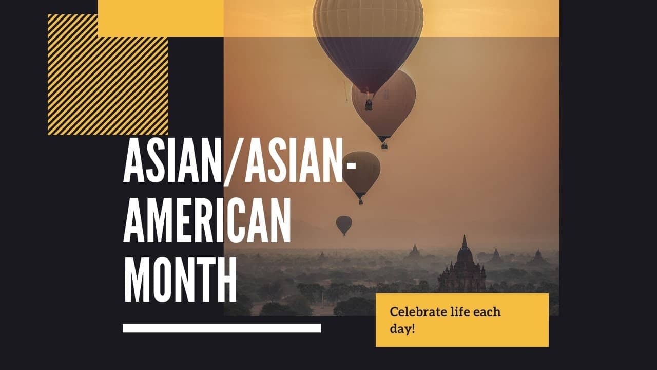 Asian and Asian-American Month May (2020)