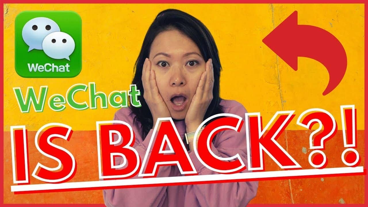 Is WeChat Back or Ban