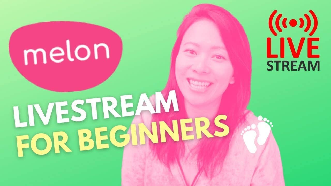 Live Stream With Melon App (Beginners Tutorial)