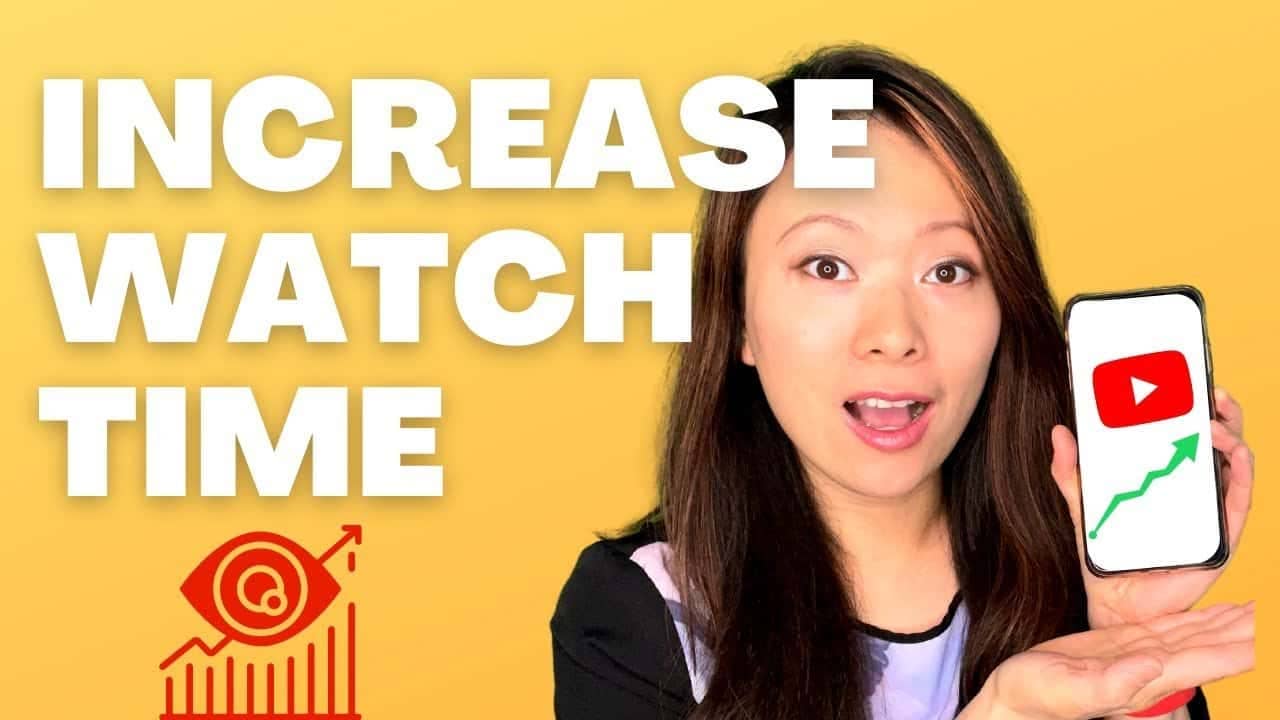 How to Increase Watch Time and Retention on YouTube