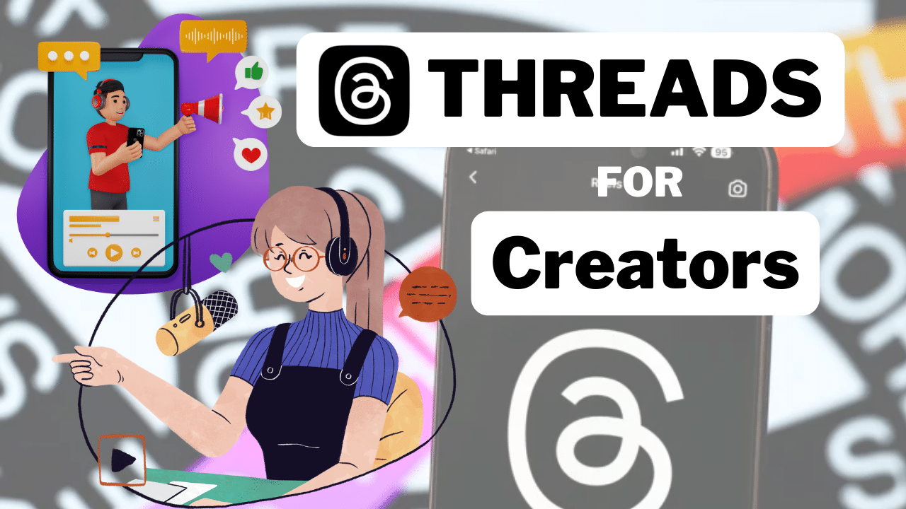 Instagram Threads: What It Means to Creators (2023)