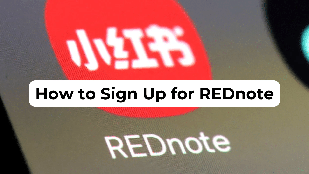 how to sign up for rednote