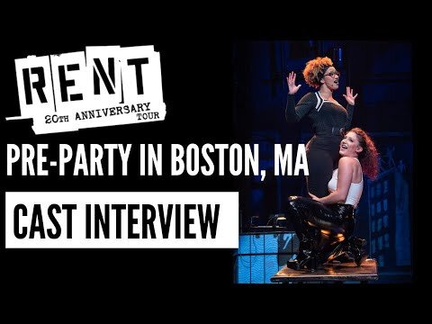 Rent Musical 20th Anniversary in Boston Ma With Cast Interview