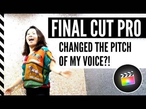 Why Is the Pitch of My Voice Lower in Final Cut Pro?