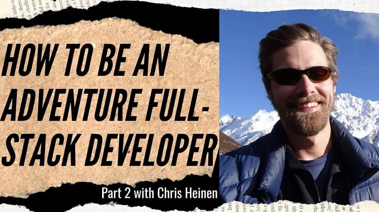 Chris Heinen: Full Stack Developer. Skydiver. Adventurist. (#17-18)