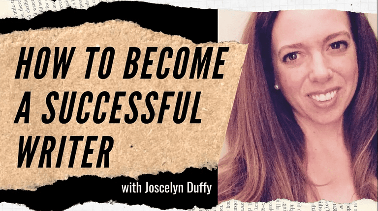 Joscelyn Duffy: The Evolution of a Successful Writer (#160)