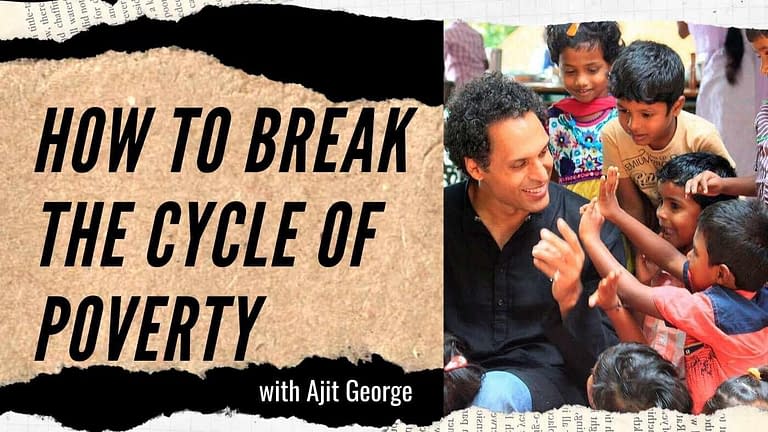 Ajit George on Shanti Bhavan: Breaking the Cycle of Poverty (#130)