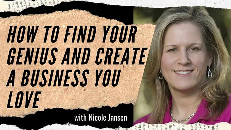 Nicole Jansen: Find Your Genius and Create a Business You Love (#157)