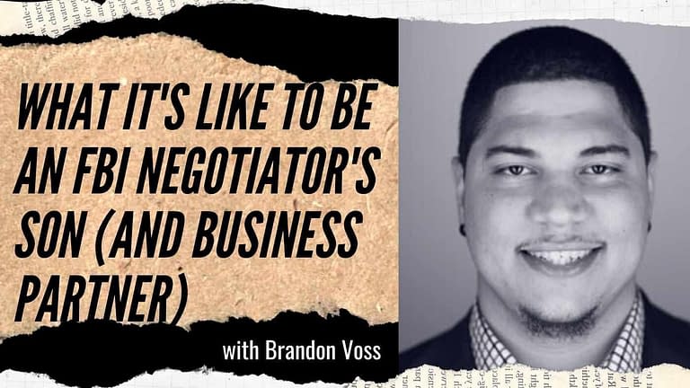 Brandon Voss: Learning with an FBI Hostage Negotiation Expert (#161-162)