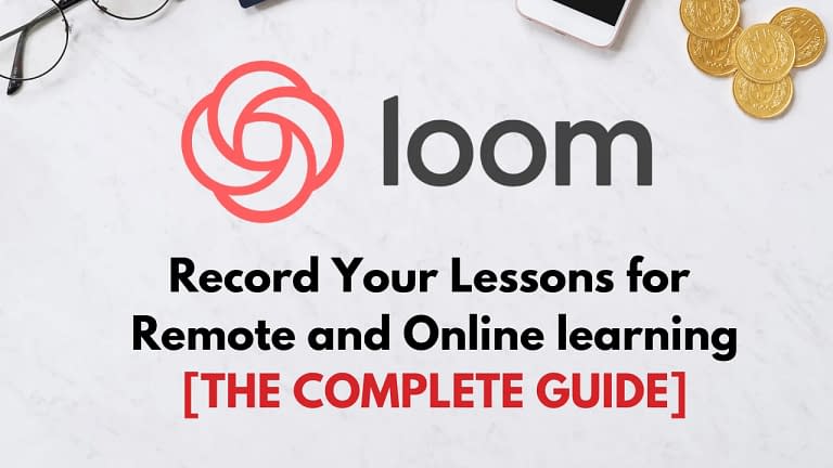 How to Use Loom and Record Your Lessons for Remote and Online Learning (2023)