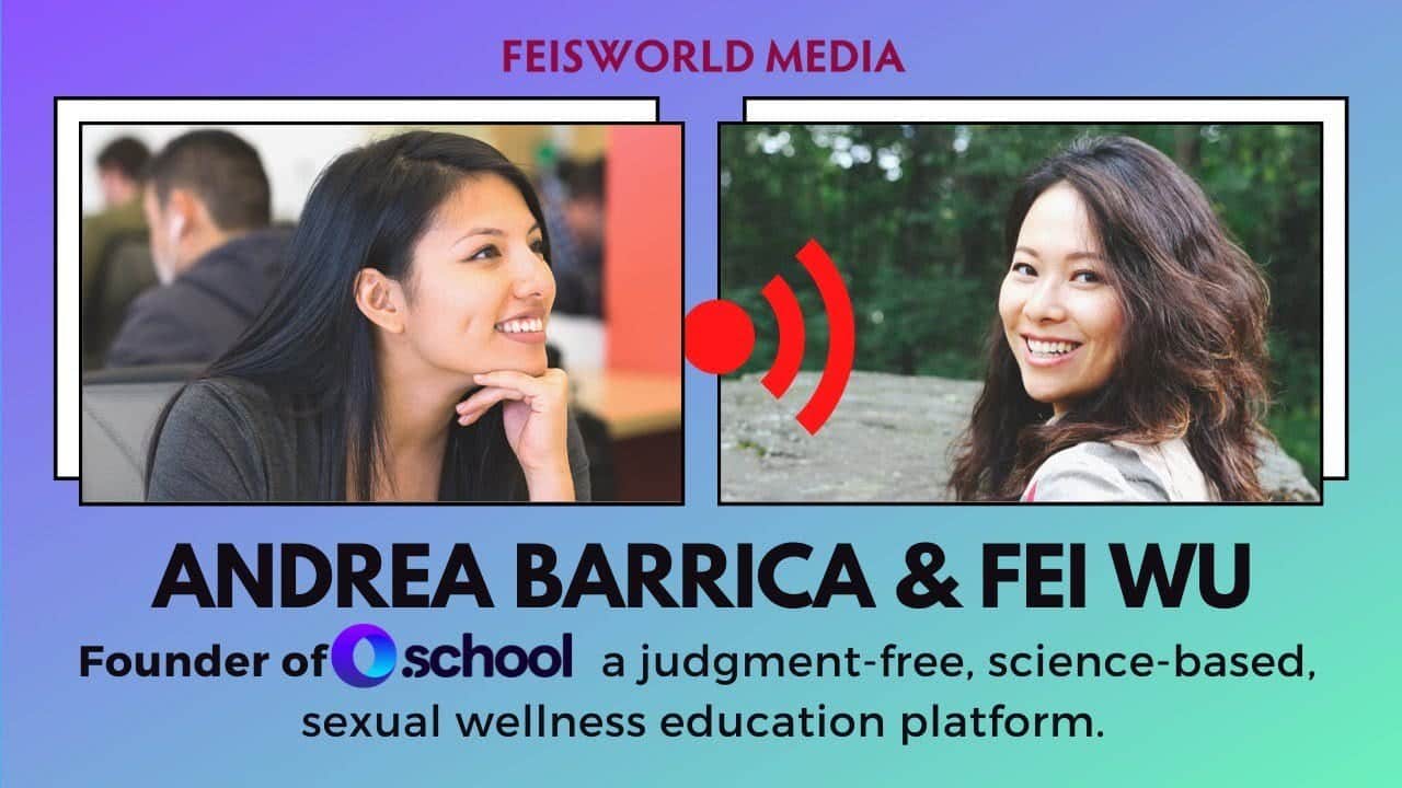 Andrea Barrica: Founder of O.school: Judgement-free, Sexual Wellness Education Platform (#282)