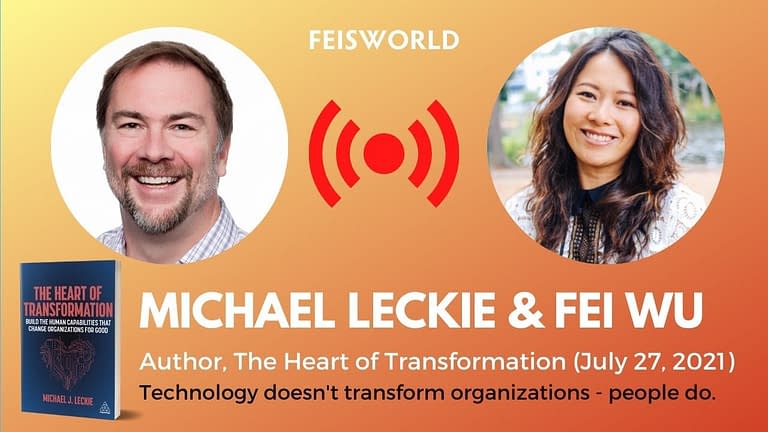 Michael Leckie: Entrepreneur and Author of “The Heart of Transformation” (#286)