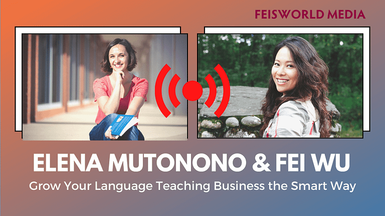 Elena Mutonono: Grow Your Language Teaching Business the Smart Way (#300)