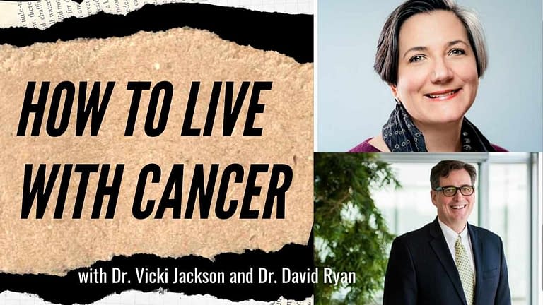 Dr. Vicki Jackson and Dr. David Ryan Share Their New Book: Living With Cancer (#129)
