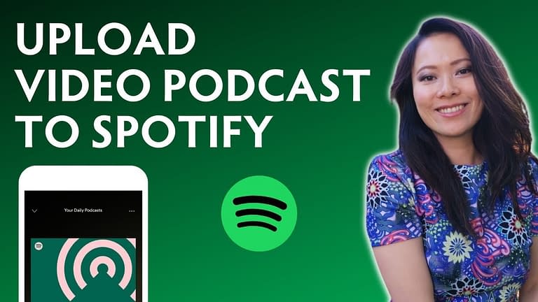 How to Upload Video Podcast to Spotify – Video Podcasting