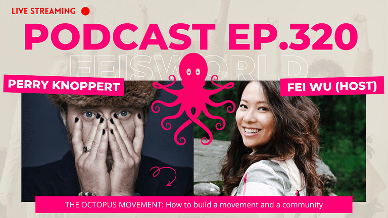 Perry Knoppert (The Octopus Movement): How to Build a Movement (#320)