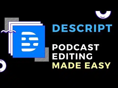 How to Use Descript for Podcast Editing (2022)